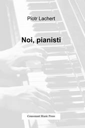 Noi, pianisti