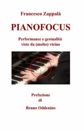 Pianofocus