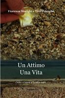   Un attimo. Una vita