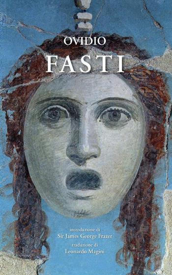 Fasti - P. Nasone Ovidio - Libro ilmiolibro self publishing 2014, La community di ilmiolibro.it | Libraccio.it