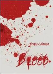 Blood. Ediz. italiana