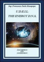 U. D. E. I. L. The energy D.N.A.