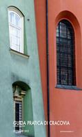   Guida pratica di Cracovia. Agosto 2013