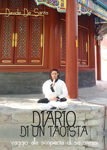 Diario di un taoista - Davide De Santis - Libro Youcanprint 2014, Saggistica | Libraccio.it