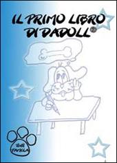 Il primo libro di Dadoll®. Ediz. illustrata