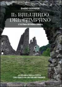 Il baluardo del campano - Dario Lunardi - Libro Youcanprint 2014, Narrativa | Libraccio.it