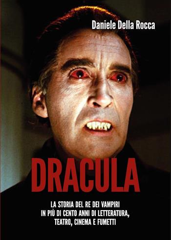 Dracula - Daniele Della Rocca - Libro Youcanprint 2017 | Libraccio.it
