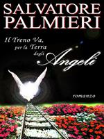   Il treno va, per la terra degli angeli
