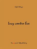   Lucy contro Eva