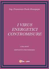 I virus energetici. Contromisure