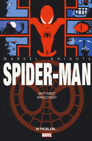 99 problemi. Spider-Man - Matt Kindt, Marco Rudy - Libro Panini Comics 2014, Collezione 100% Marvel | Libraccio.it
