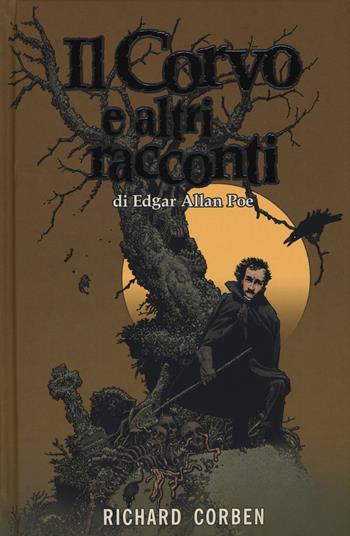 Il corvo e altri racconti di Edgar Allan Poe - Richard Corben - Libro Panini Comics 2015, 9L | Libraccio.it