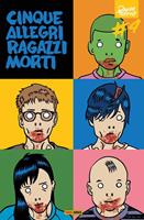   Cinque allegri ragazzi morti. Vol. 4