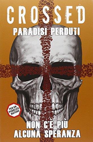 Paradisi perduti. Crossed. Vol. 9 - Simon Spurrier, Daniel Way - Libro Panini Comics 2016 | Libraccio.it