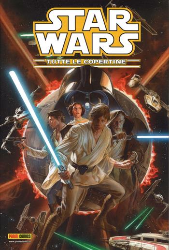 Star Wars: tutte le copertine. Ediz. illustrata  - Libro Panini Comics 2016, Collezione 100% Panini Comics | Libraccio.it
