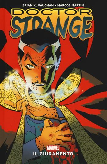 Il giuramento. Doctor Strange - Brian K. Vaughan, Marcos Martin - Libro Panini Comics 2016, Marvel | Libraccio.it