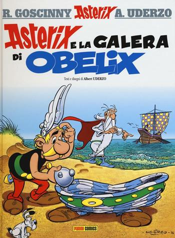 Asterix e la galera di Obelix. Ediz. illustrata. Vol. 30 - René Goscinny, Albert Uderzo - Libro Panini Comics 2016 | Libraccio.it