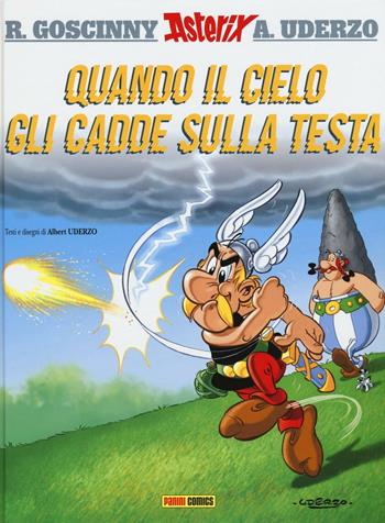 Quando il cielo gli cadde sulla testa. Asterix - René Goscinny, Albert Uderzo - Libro Panini Comics 2017, Collezione 100% Panini Comics | Libraccio.it