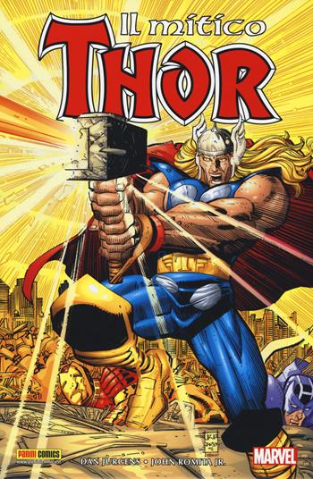 Il mitico Thor - Dan Jurgens, John Jr. Romita - Libro Panini Comics 2017, Marvel Omnibus | Libraccio.it