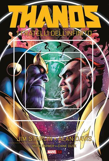 I fratelli dell'infinito. Thanos - Jim Starlin, Alan Davis - Libro Panini Comics 2018, Marvel OGN | Libraccio.it