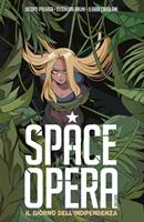   Il giorno dell'indipendenza. Space Opera