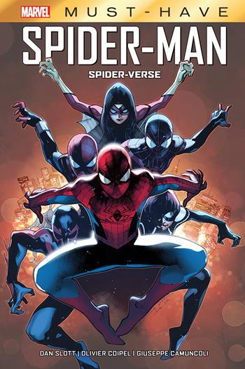 Spider-verse. Spider-Man - Dan Slott, Olivier Coipel, Giuseppe Camuncoli - Libro Panini Comics 2020, Marvel must-have | Libraccio.it