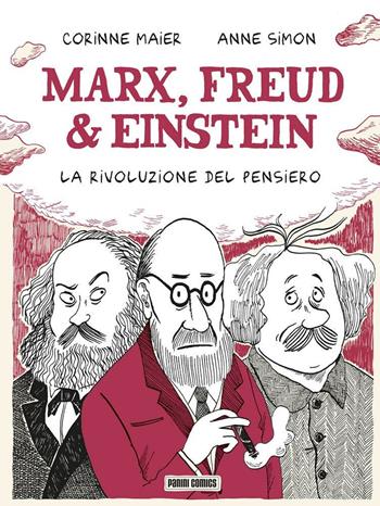 Marx, Freud & Einstein. La rivoluzione del pensiero - Anne Simon, Corinne Maier - Libro Panini Comics 2020 | Libraccio.it