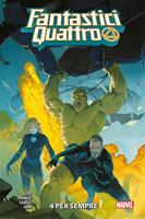   4 per sempre. Fantastici Quattro. Vol. 1