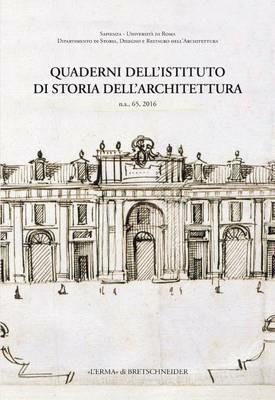 Quaderni dell'Istituto di storia dell'architettura. Nuova serie. Vol. 65  - Libro L'Erma di Bretschneider 2016 | Libraccio.it