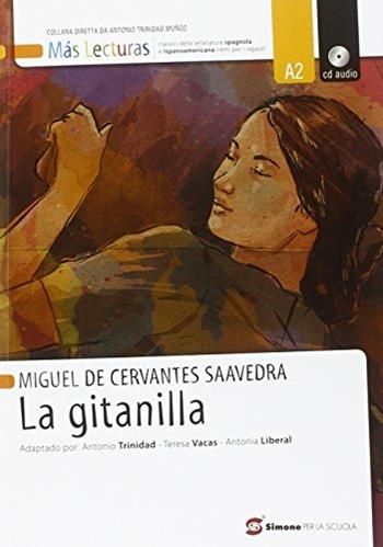 La gitanilla. - Miguel de Cervantes - Libro Simone per la Scuola 2014 | Libraccio.it