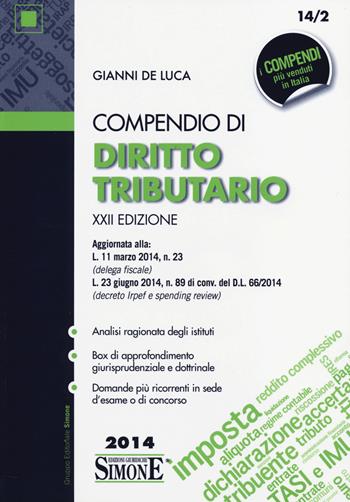 Compendio di diritto tributario - Gianni De Luca - Libro Edizioni Giuridiche Simone 2014, Compendi | Libraccio.it