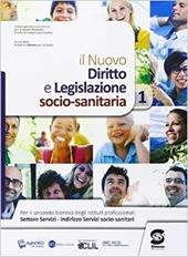 Diritto e legislazione socio sanitaria. Con e-book. Con espansione online. Vol. 1