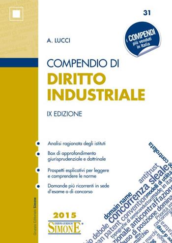 Compendio di diritto industriale - A. Lucci - Libro Edizioni Giuridiche Simone 2015, Compendi | Libraccio.it