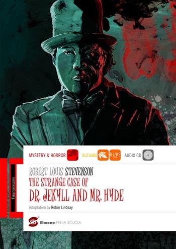 The strange case of Dr Jekyll and Mr Hyde. Con espansione online - Robert Louis Stevenson - Libro Simone per la Scuola 2016 | Libraccio.it