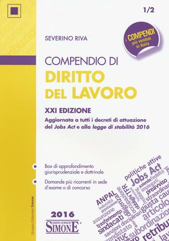 Compendio di diritto del lavoro - Severino Riva - Libro Edizioni Giuridiche Simone 2016, Compendi | Libraccio.it