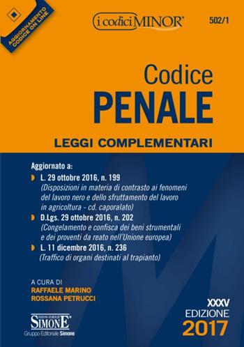Codice penale. Leggi complementari. Ediz. minor  - Libro Edizioni Giuridiche Simone 2017, I Codici Simone | Libraccio.it