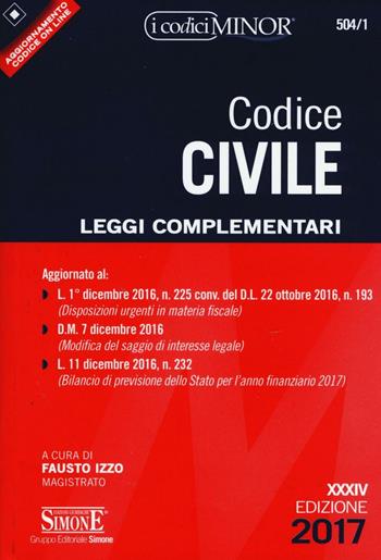 Codice civile. Leggi complementari. Con Contenuto digitale per download e accesso on line  - Libro Edizioni Giuridiche Simone 2017, I Codici Simone minor | Libraccio.it