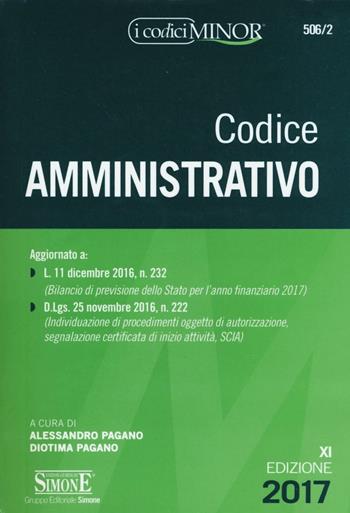 Codice amministrativo  - Libro Edizioni Giuridiche Simone 2017, I Codici Simone minor | Libraccio.it