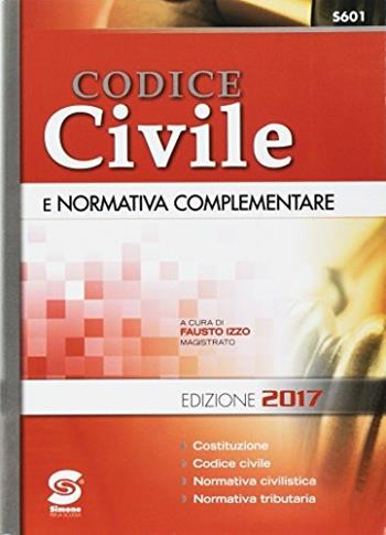 Codice civile e normativa complementare. - Fausto Izzo, Sergio Gallo, Maria Mazzitelli - Libro Simone per la Scuola 2017 | Libraccio.it