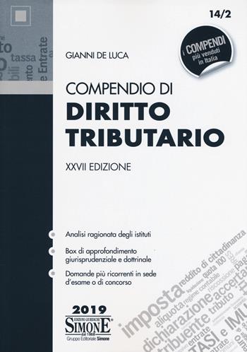Compendio di diritto tributario - Gianni De Luca - Libro Edizioni Giuridiche Simone 2019, Compendi | Libraccio.it