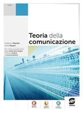 Teoria della comunicazione. Con e-book. Con espansione online