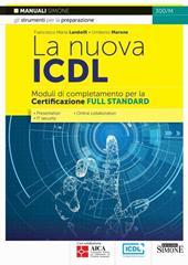 La nuova ICDL. Moduli di completamento perla certificazione Full Standard. Presentation. IT security. Online collaboration