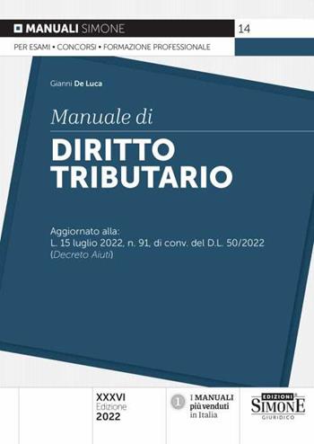 Manuale di diritto tributario - Gianni De Luca - Libro Edizioni Giuridiche Simone 2022, Manuali | Libraccio.it