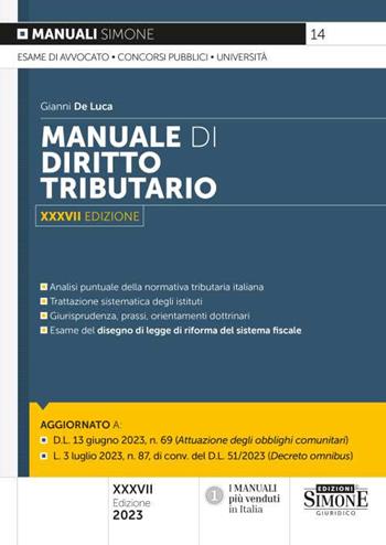 Manuale di diritto tributario - Gianni De Luca - Libro Edizioni Giuridiche Simone 2023, Manuali | Libraccio.it