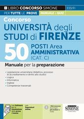 333/FI - Concorso Università degli Studi di Firenza 50 Posti Area Amministrativa (CAT. C) - Manuale per la preparazione