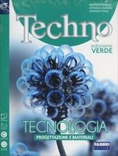 Techno. Progettazione-Tecnologia-Energia-Disegno-Tavole. Ediz. verde. Con e-book. Con espansione online