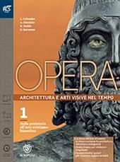 Opera. Openbook-Come leggere l'opera d'arte-Extrakit. Con e-book. Con espansione online. Vol. 1