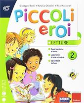 Piccoli eroi. Discipline-Grammatica-Quaderno. Per la 2ª classe elementare. Con e-book. Con espansione online