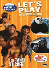 Let's play with the Croods and friends. Dreamworks fun with English. Con adesivi. Ediz. illustrata