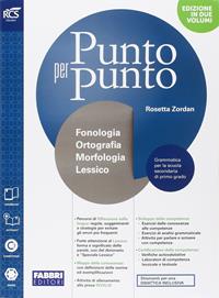 Punto per punto. Con Openbook-Morfologia-Quaderno-Lessico-Mappe-Extrakit. Con e-book. Con espansione online - Rosetta Zordan - Libro Fabbri 2016 | Libraccio.it